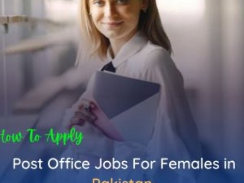 Post-Office-Jobs-In-Pakistan-For-Females