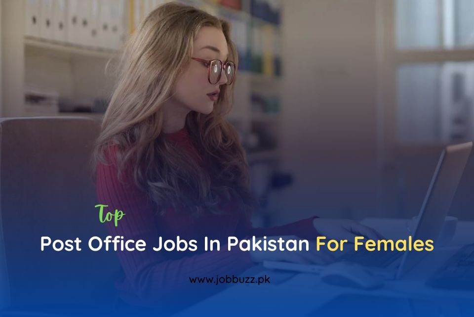Post-Office-Jobs-In-Pakistan-For-Females Post-Office-Jobs-In-Pakistan-For-Females