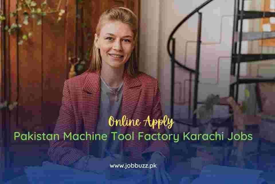 Pakistan-Machine-Tool-Factory-Karachi-Jobs-2023 Pakistan-Machine-Tool-Factory-Karachi-Jobs-2023