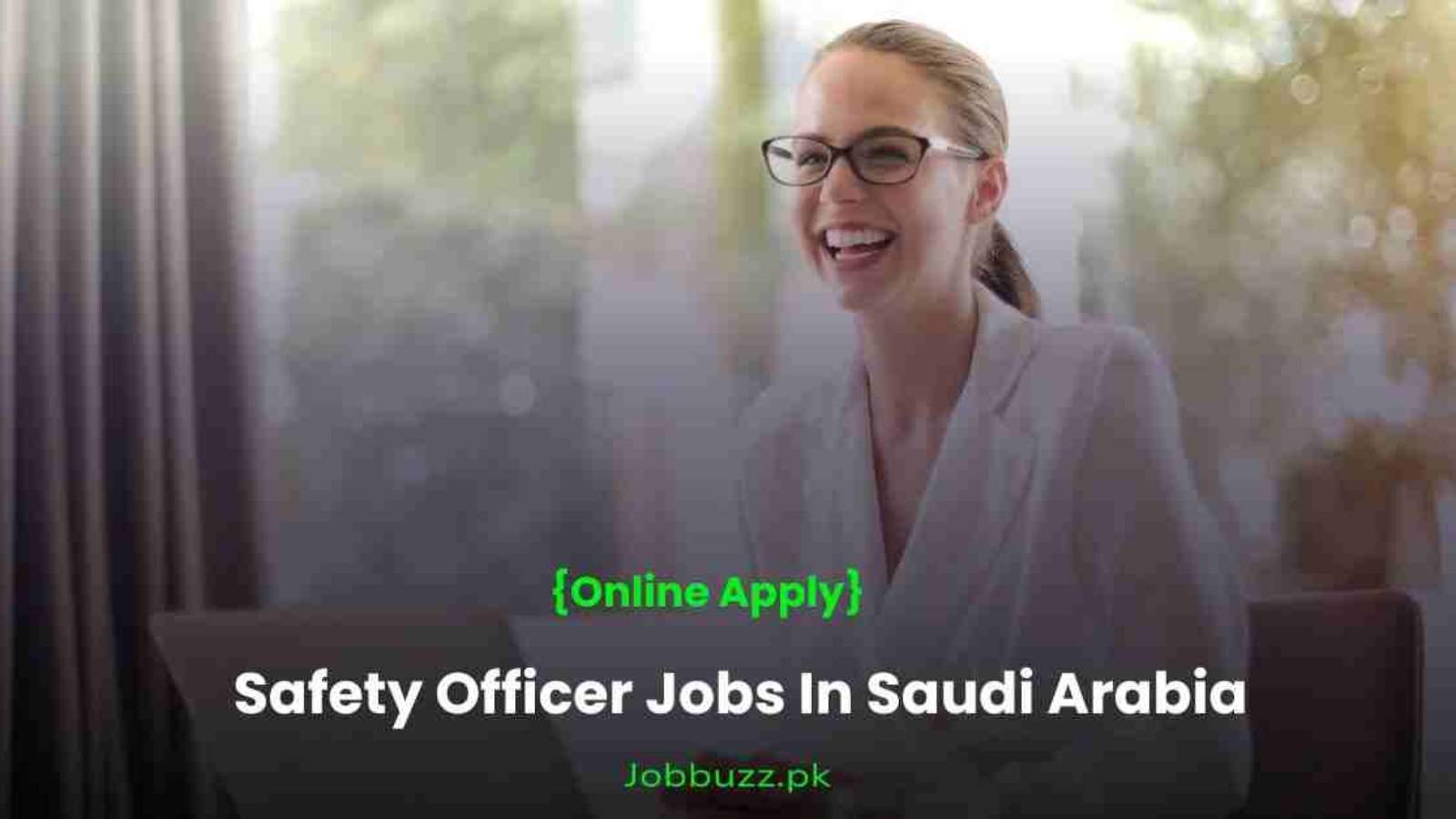 Safety-Officer-Jobs-In-Saudi-Arabia